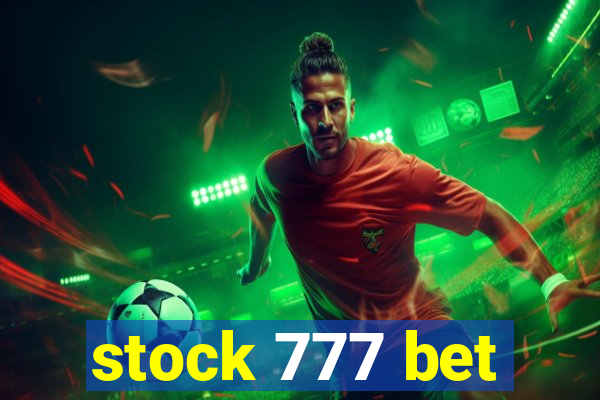 stock 777 bet